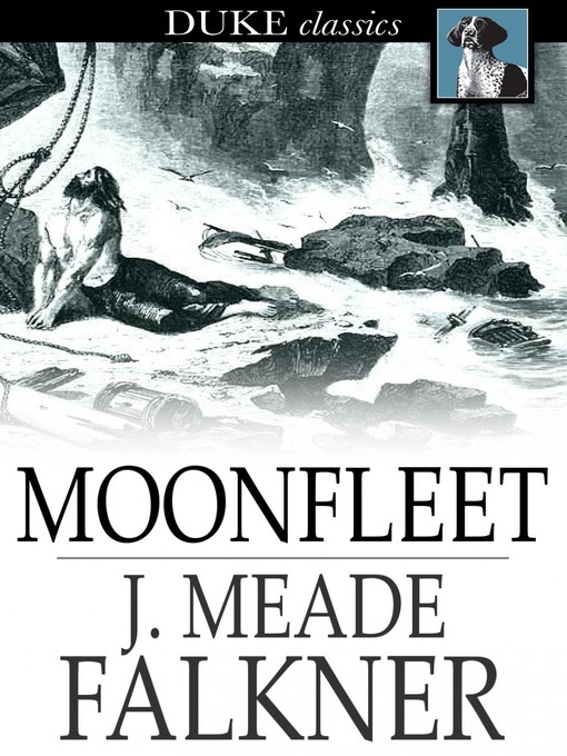 Title details for Moonfleet by J. Meade Falkner - Available